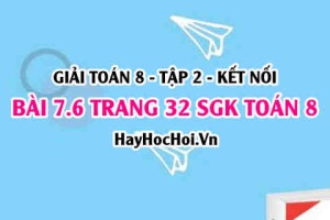Bài 7.6 trang 32 Toán 8 Tập 2 Kết nối tri thức